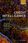 Credit Intelligence & Modelling : Many Paths through the Forest of Credit Rating and Scoring - eBook