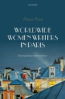 Worldwide Women Writers in Paris : Francophone Metronomes - eBook