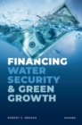 Financing Water Security and Green Growth - eBook