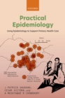 Practical Epidemiology : Using Epidemiology to Support Primary Health Care - eBook