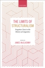 The Limits of Structuralism : Forgotten Texts in the History of Modern Linguistics - eBook