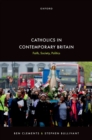 Catholics in Contemporary Britain : Faith, Society, Politics - eBook