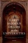 Early Modern Drama at the Universities : Institutions, Intertexts, Individuals - eBook