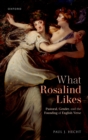 What Rosalind Likes : Pastoral, Gender, and the Founding of English Verse - eBook