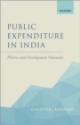 Public Expenditure in India : Policies and Development Outcomes - eBook