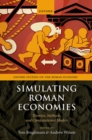 Simulating Roman Economies : Theories, Methods, and Computational Models - eBook
