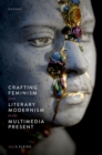 Crafting Feminism from Literary Modernism to the Multimedia Present - eBook
