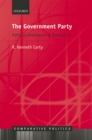 The Government Party : Political Dominance in Democracy - eBook