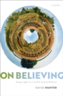 On Believing : Being Right in a World of Possibilities - eBook