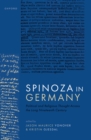 Spinoza in Germany : Political and Religious Thought Across the Long Nineteenth Century - eBook