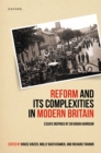 Reform and Its Complexities in Modern Britain : Essays Inspired by Sir Brian Harrison - eBook
