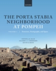 The Porta Stabia Neighborhood at Pompeii Volume I : Structure, Stratigraphy, and Space - eBook