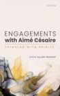 Engagements with Aime Cesaire : Thinking with Spirits - eBook