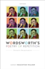 Wordsworth's Poetry of Repetition : Romantic Recapitulation - eBook