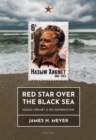 Red Star over the Black Sea : N?z?m Hikmet and his Generation - eBook