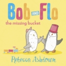 Bob and Flo: The Missing Bucket - eBook