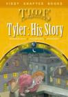 Read With Biff, Chip and Kipper: Level 11 First Chapter Books: Tyler: His Story - Book