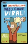 My Embarrassing Dad's Gone Viral! - eBook