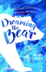 Dreaming the Bear - eBook