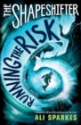 The Shapeshifter: Running the Risk - Book