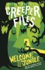 Creeper Files: Welcome to the Jungle - eBook