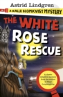 A Kalle Blomkvist Mystery: White Rose Rescue - eBook