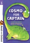 Read with Oxford: Stage 5: Cosmo for Captain - Book