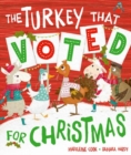 The Turkey That Voted For Christmas - Book