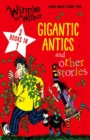 Winnie and Wilbur: Gigantic Antics and other stories - Book