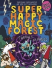 Super Happy Magic Forest and the Portals Of Panic - Book