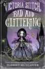 Victoria Stitch: Bad and Glittering - Book
