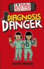 A Double Detectives Medical Mystery: Diagnosis Danger - eBook