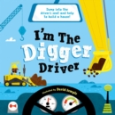 I'm The Digger Driver - Book