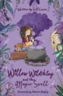 Willow Wildthing and the Magic Spell - eBook