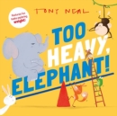 Too Heavy, Elephant! - Book