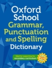 Oxford School Spelling, Punctuation and Grammar Dictionary - Book
