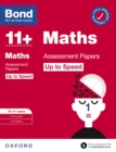 Bond 11+: Bond 11+ Maths Up to Speed Assessment Papers with Answer Support 10-11 years: Ready for the 2024 exam - eBook