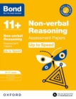 Bond 11+: Bond 11+ Non-verbal Reasoning Up to Speed Assessment Papers with Answer Support 10-11 years: Ready for the 2024 exam - Book