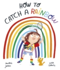 How to Catch a Rainbow - eBook