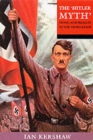 The 'Hitler Myth' : Image and Reality in the Third Reich - Book
