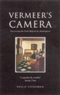 Vermeer's Camera : Uncovering the Truth Behind the Masterpieces - Book