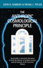 The Anthropic Cosmological Principle - Book