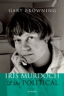 Iris Murdoch and the Political - Book
