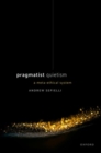 Pragmatist Quietism : A Meta-Ethical System - Book