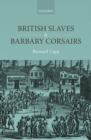British Slaves and Barbary Corsairs, 1580-1750 - Book