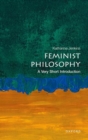 Feminist Philosophy : A Very Short Introduction - Book