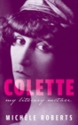 Colette : My Literary Mother - Book