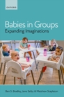 Babies in Groups : Expanding Imaginations - Book