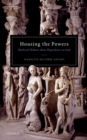 Housing the Powers : Medieval Debates about Dependence on God - Book