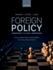 Foreign Policy : Theories, Actors, Cases - Book